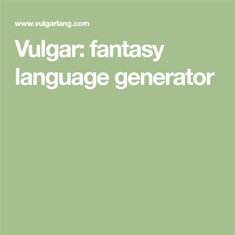 A Fantasy Language Generator: Vulgarlang 